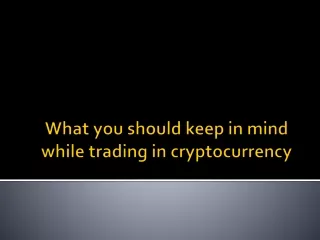 what you should keep in mind while trading in cryptocurrency