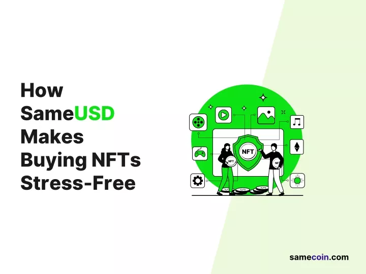 how sameusd makes buying nfts stress free