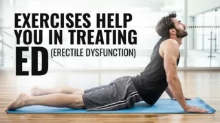 Exercises Help you in Treating ED