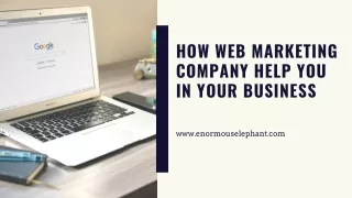 How Web Marketing Company Help you in your Business?