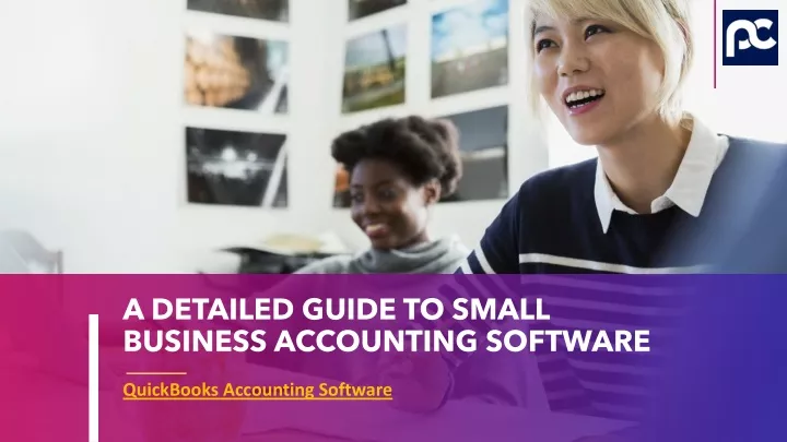 a detailed guide to small business accounting software