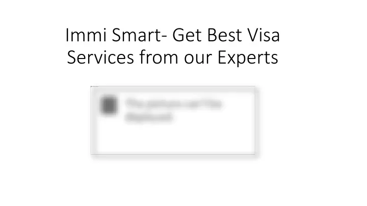 immi smart get best visa services from our experts