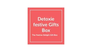 Detoxie festive Gifts Box