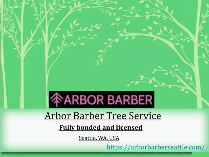 arbor barber tree service fully bonded