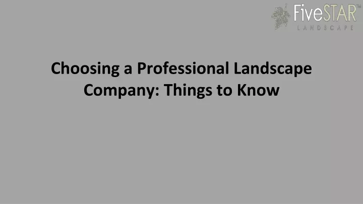 choosing a professional landscape company things to know