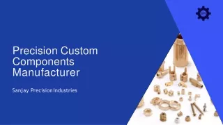 Precision Custom Components Manufacturer