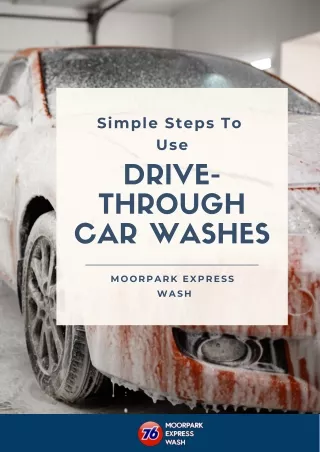 Simple Steps To Use Drive-Through Car Washes