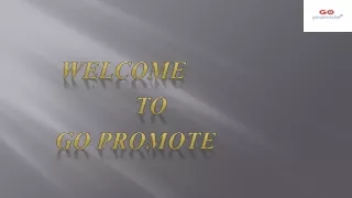 welcome to go promote