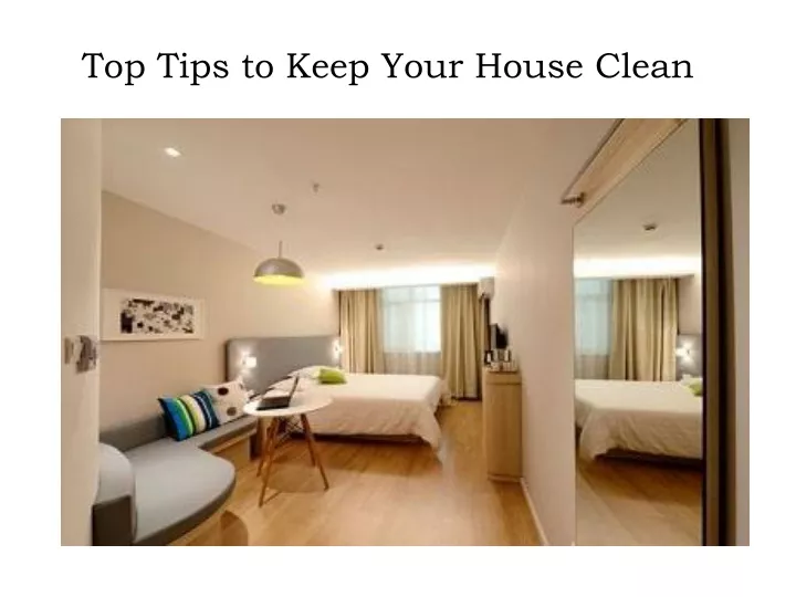 top tips to keep your house clean