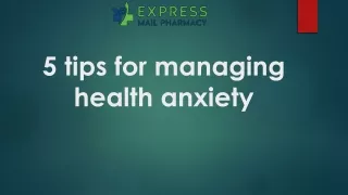 5 tips for managing health anxiety