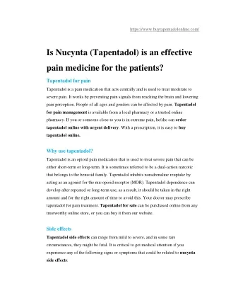 is Nucynta (Tapentadol) is an effective pain medicine for the patients.