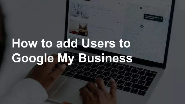 how to add users to google my business