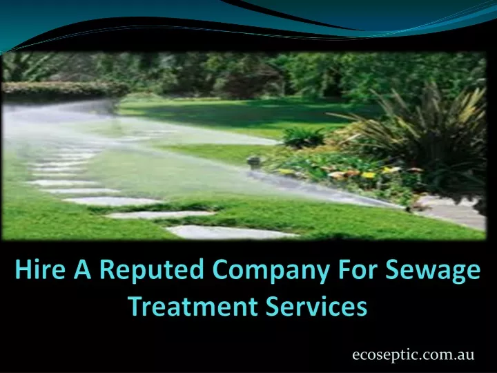 hire a reputed company for sewage treatment services