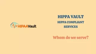 HipaaVault - Whom We Serve