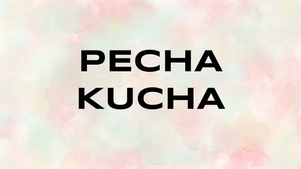 pecha kucha