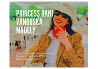 Princess Rani Vanouska Modely | Rani Vanouska Modely