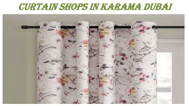 curtain shops in karama dubai