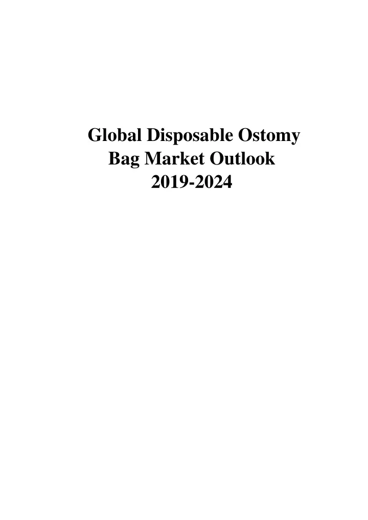 global disposable ostomy bag market outlook 2019