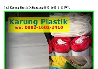 Jual Karung Plastik Di Bandung ౦88ᒿ·16౦ᒿ·ᒿㄐ1౦[WhatsApp]