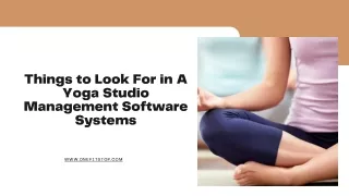 Things to Look For in A Yoga Studio Management Software Systems