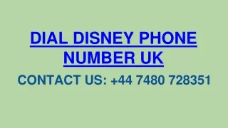 DIAL DISNEY PHONE NUMBER UK