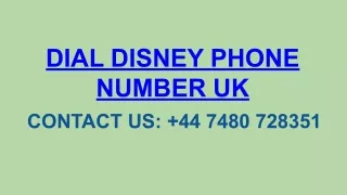 DIAL DISNEY PHONE NUMBER UK