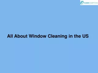 all about window cleaning in the us