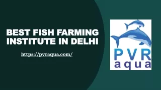 Best Fish Farming Institute in Delhi