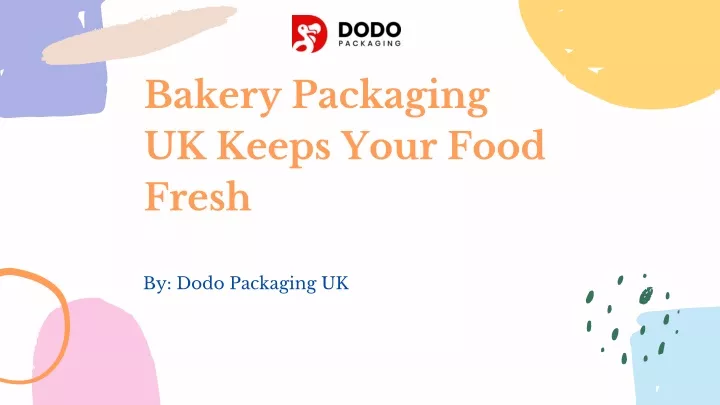 bakery packaging uk keeps your food fresh