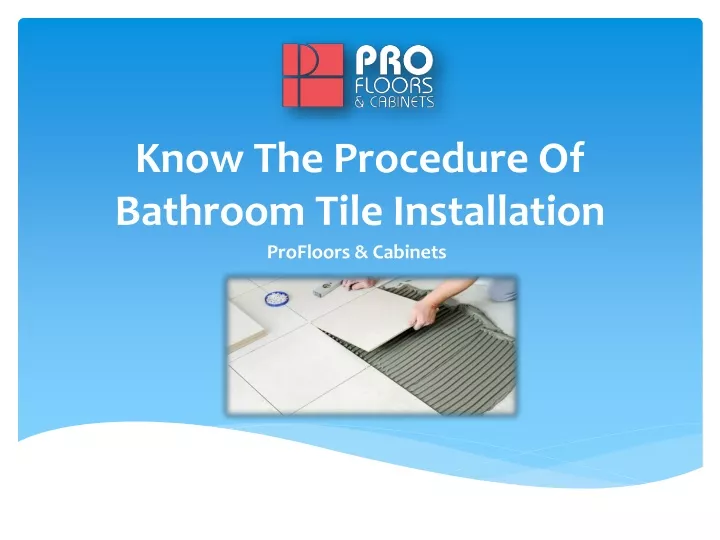 know the procedure of bathroom tile installation