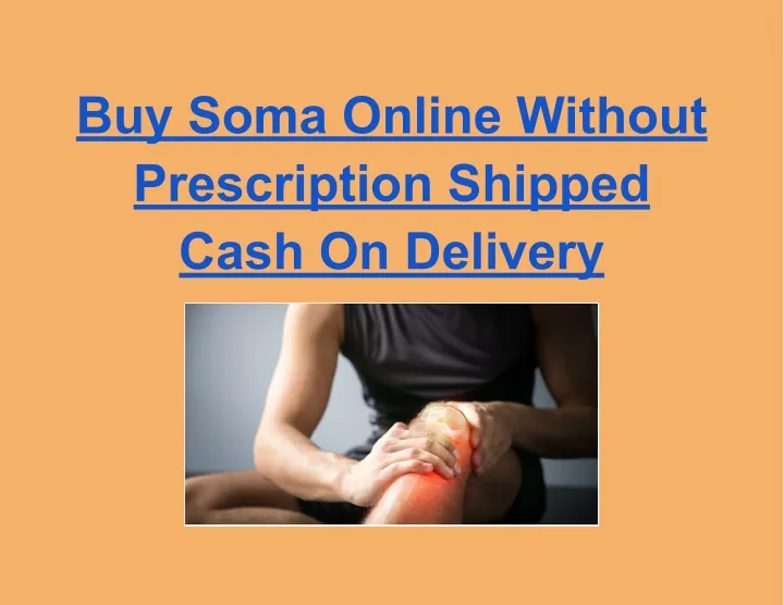 buy soma online without prescription shipped cash