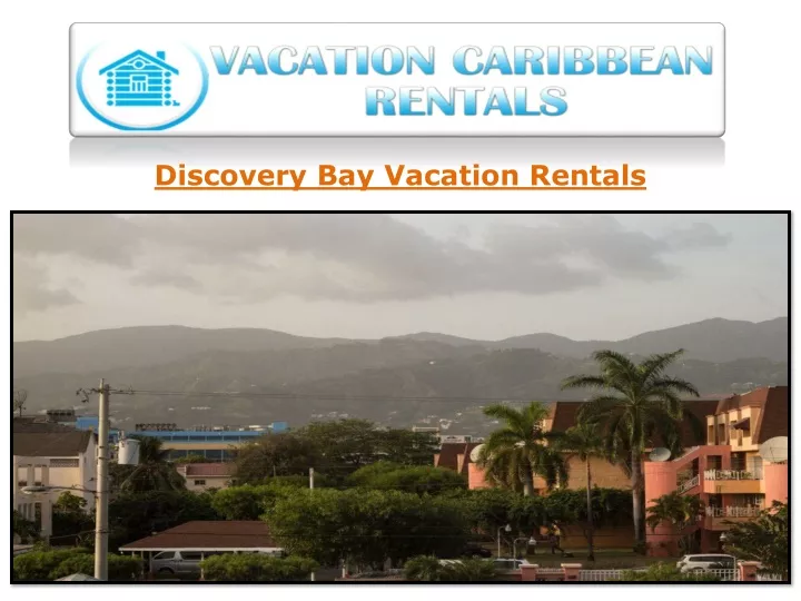 discovery bay vacation rentals