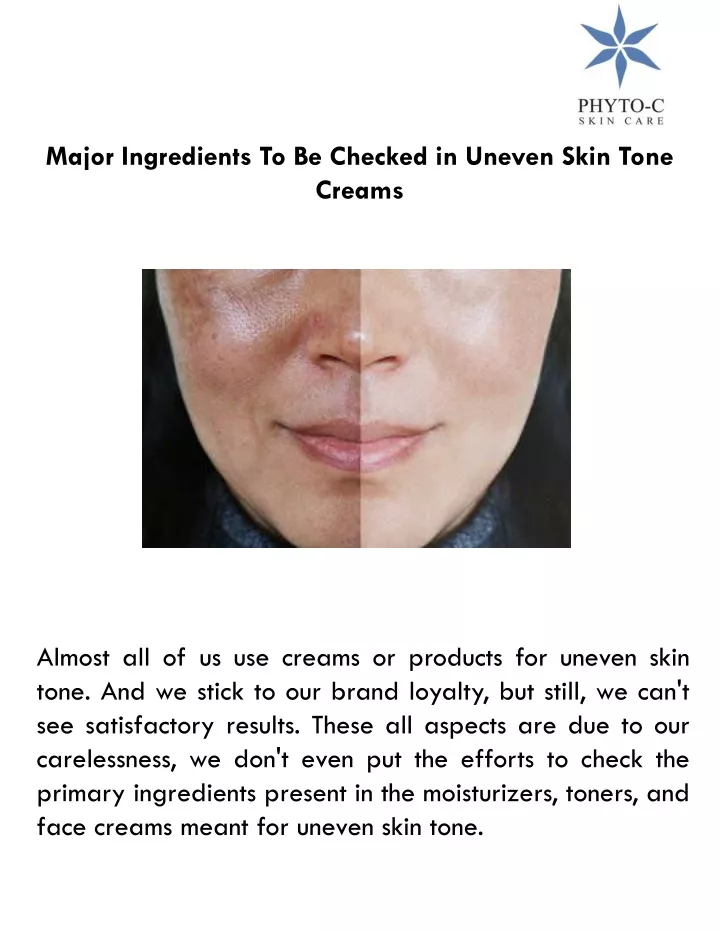 major ingredients to be checked in uneven skin