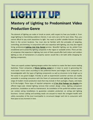 mastery of lighting to predominant video