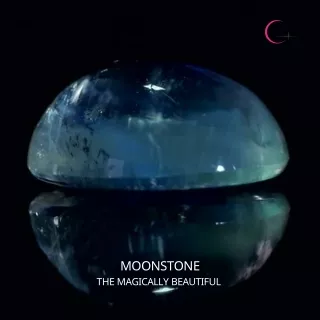 Everything you should know about the Moonstone Gemstone