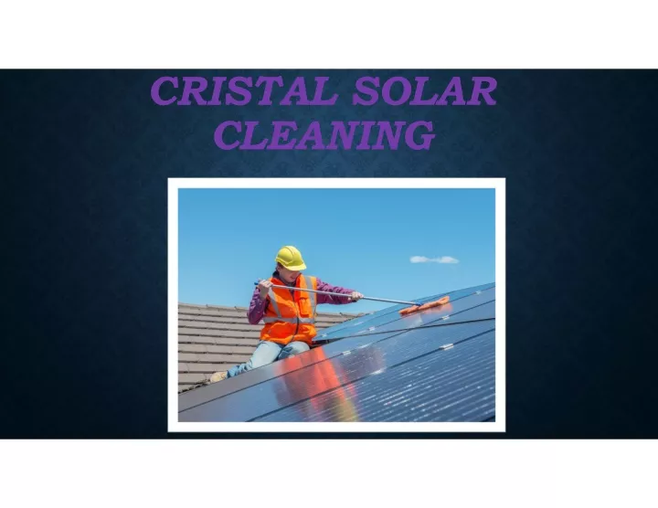 cristal solar cleaning