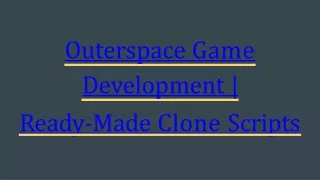 outerspace game development ready made clone