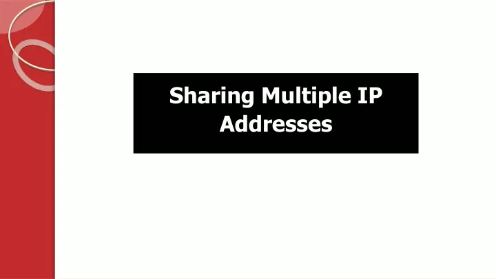 sharing multiple ip addresses