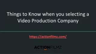 Things to Know when you selecting a Video Production Company