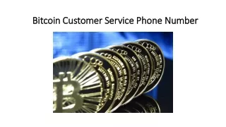 Bitcoin Customer Service Phone Number