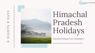9 Days Himachal Tour Package From Chandigarh