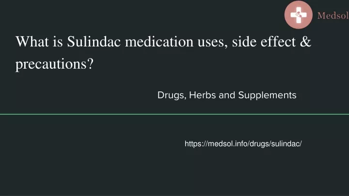 what is sulindac medication uses side effect precautions