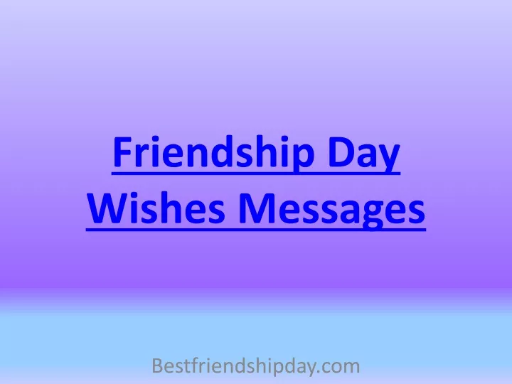 friendship day wishes messages