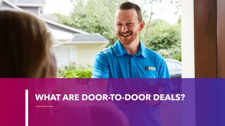 what are door to door deals