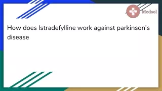 Istradefylline