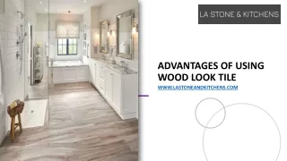 advantages of using wood look tile