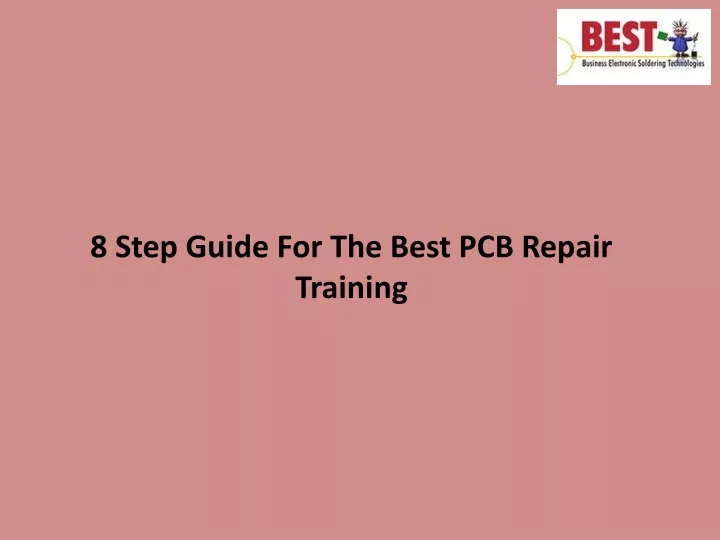8 step guide for the best pcb repair training