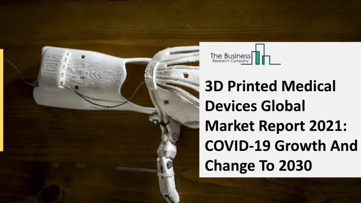 3d printed medical devices global market report