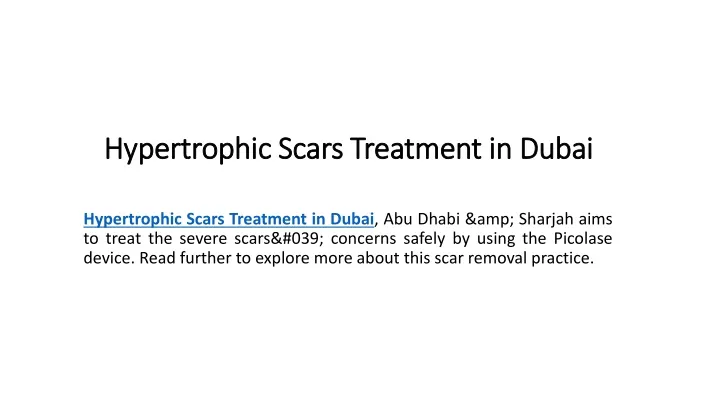 hypertrophic scars treatment in dubai