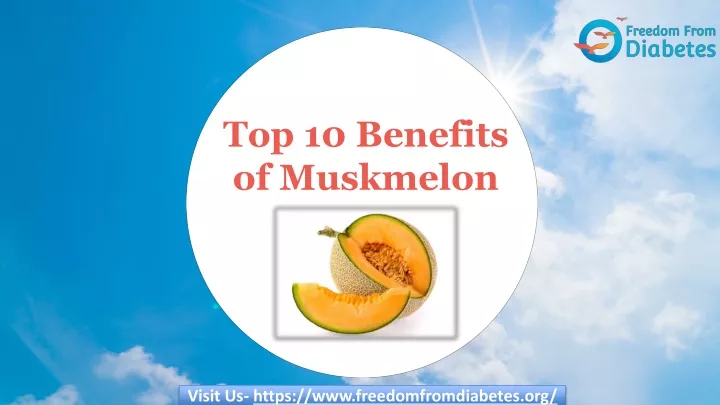 top 10 benefits of muskmelon